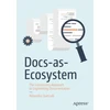 KNYGA Alejandra Quetzalli Docs-as-Ecosystem