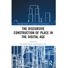 KNYGA Alejandro Parini Discursive Construction of Place in the Digital Age