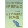 KNYGA Aleksandar Hemon Question of Bruno