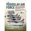 KNYGA Aleksandar Radic Yugoslav Air Force Volume 1