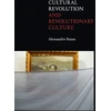 KNYGA Alessandro Russo Cultural Revolution and Revolutionary Culture
