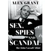 KNYGA Alex Grant Sex, Spies and Scandal