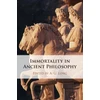 KNYGA Alex Long Immortality in Ancient Philosophy