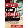 KNYGA Alex Rowell We Are Your Soldiers