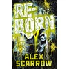 KNYGA Alex Scarrow Author REBORN