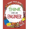 KNYGA Alex Woolf Train Your Brain: Think Like an Engineer