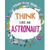 KNYGA Alex Woolf Train Your Brain: Think Like an Astronaut