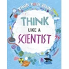 KNYGA Alex Woolf Train Your Brain: Think Like A Scientist