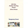 KNYGA Alexa Doran Dm Me, Mother Darling