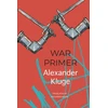 KNYGA Alexander Kluge War Primer