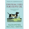KNYGA Alexander Mccall Smith Unusual Uses For Olive Oil