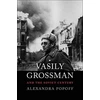 KNYGA Alexandra Popoff Vasily Grossman and the Century