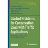 KNYGA Alexandre Bayen Control Problems for Conservation Laws with Traffic Applications