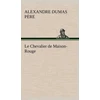 KNYGA Alexandre Dumas Chevalier de Maison-Rouge