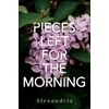 KNYGA Alexandria Pieces Left for the Morning