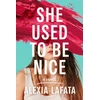 KNYGA Alexia Lafata She Used to Be Nice