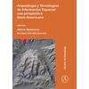 KNYGA Alfredo Maximiano Arqueologia y Tecnologias de Informacion Espacial