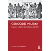 KNYGA Ali Abdullatif Ahmida Genocide in Libya