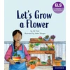 KNYGA Ali Freer Essential Letters and Sounds: Essential Phonic Readers: Oxford Reading Level 5: Let's Grow a Flower