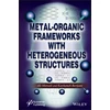KNYGA Ali Morsali Metal-Organic Frameworks with Heterogeneous Structures