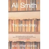 KNYGA Ali Smith Whole Story and Other Stories