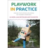 KNYGA Ali Wood Playwork in Practice