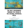 KNYGA Alice Santiago Fari Built Environment through the Prism of the Colonial Periodical Press