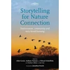 KNYGA Alida Gersie; Anthony Nanson; Edward Sch Storytelling for Nature Connection