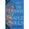 KNYGA Aline Kiner Mirror of Simple Souls, A Novel