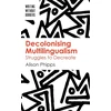 KNYGA Alison Phipps Decolonising Multilingualism
