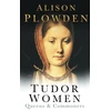 KNYGA Alison Plowden Tudor Women