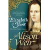 KNYGA Alison Weir Elizabeth of York