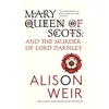 KNYGA Alison Weir Mary Queen of Scots