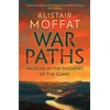 KNYGA Alistair Moffat War Paths