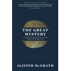 KNYGA Alister E Mcgrath Great Mystery