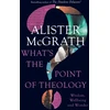 KNYGA Alister E Mcgrath What's the Point of Theology?
