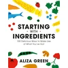 KNYGA Aliza Green Starting with Ingredients