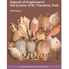 KNYGA Alka Starac Deposit of Amphorae in the Quarter of St. Theodore, Pula