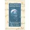 KNYGA Allan D Austin African Muslims in Antebellum America