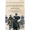KNYGA Allan Mallinson Regimental Affair