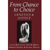 KNYGA Allen Buchanan From Chance to Choice