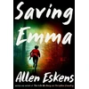 KNYGA Allen Eskens Saving Emma