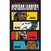 KNYGA Allen F Isaacman African Leaders of the Twentieth Century, Volume 2