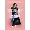 KNYGA Allie Casazza Declutter Like a Mother