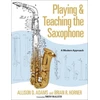 KNYGA Allison D Adams Playing &amp; Teaching the Saxophone
