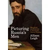 KNYGA Allison Leigh Picturing Russia’s Men