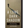 KNYGA Allyn Walker Long, Dark Shadow