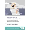 KNYGA Alyssa K Mcgonagle Chronic Health Conditions and Work