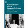KNYGA Amanda Cole Marjorie Barstow and the Alexander Technique