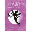 KNYGA Amanda Eamer Fairy Who Wouldn't Give Up